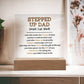 Stepped Up Dad Acrylic Plaque and Night Light
