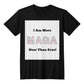 I Am More MAGA Now More Than Ever Adult T-shirt